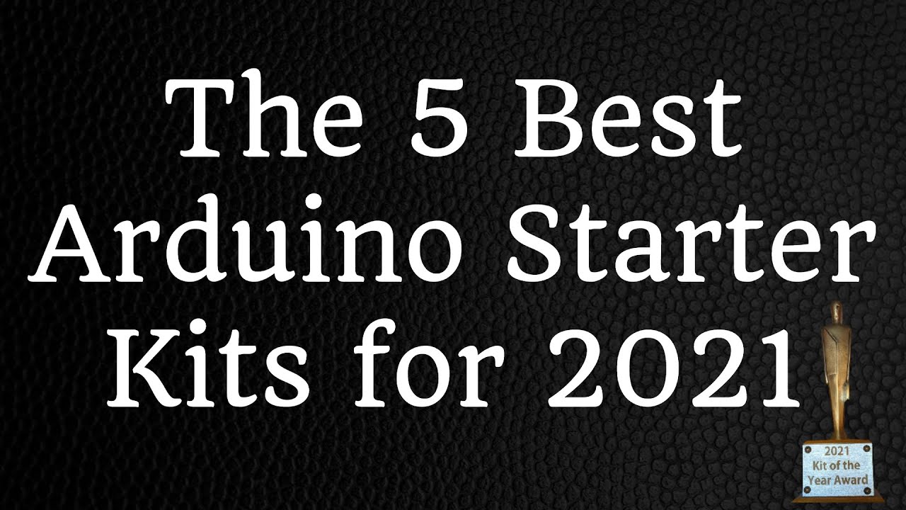 The 5 Best Arduino Starter Kits for 2021