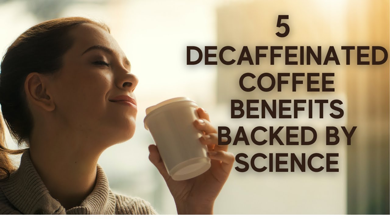 5 Decaffeinated Coffee Benefits Backed By Science | COFFEE BUZZ CLUB |