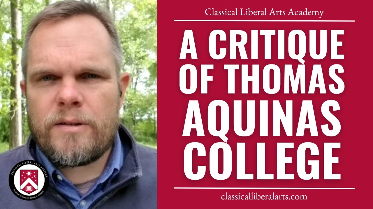 A Critique of Thomas Aquinas College (and other 