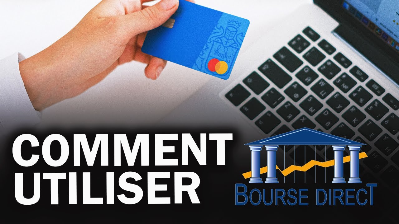 Comment Utiliser BOURSE DIRECT - TUTO FR Complet