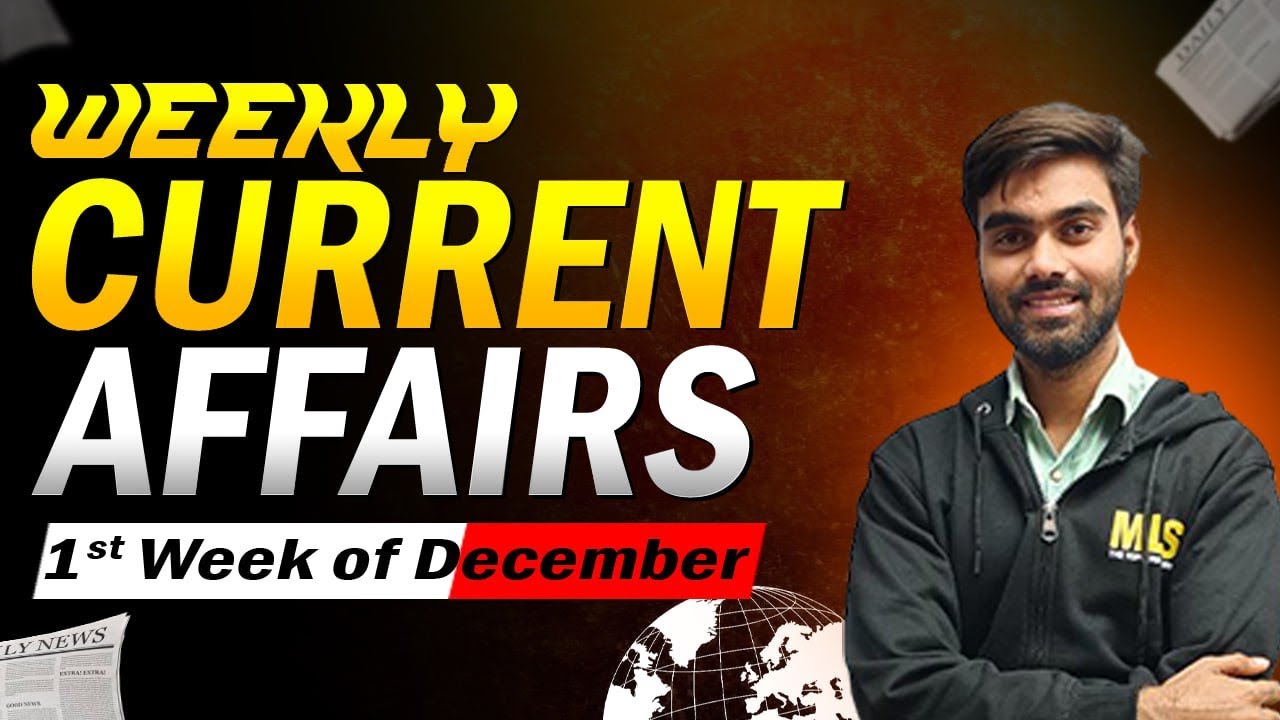 Weekly Current Affairs | 1st Week of DEC 2025 |Jamia BALLB, AMU BALLB, CUET, OLET, CLAT, AILET