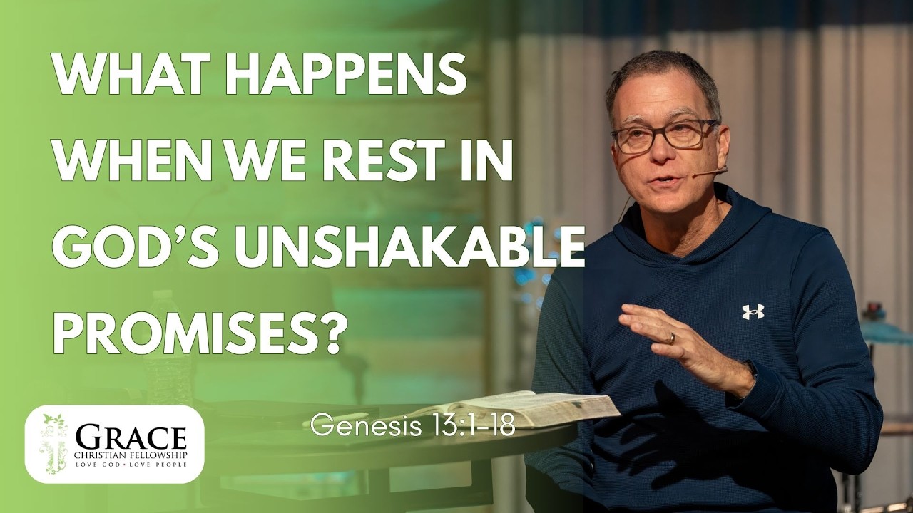 (Livestream) 02/15/2026 What happens when we rest in God's unshakable promises? Genesis 13:1-18
