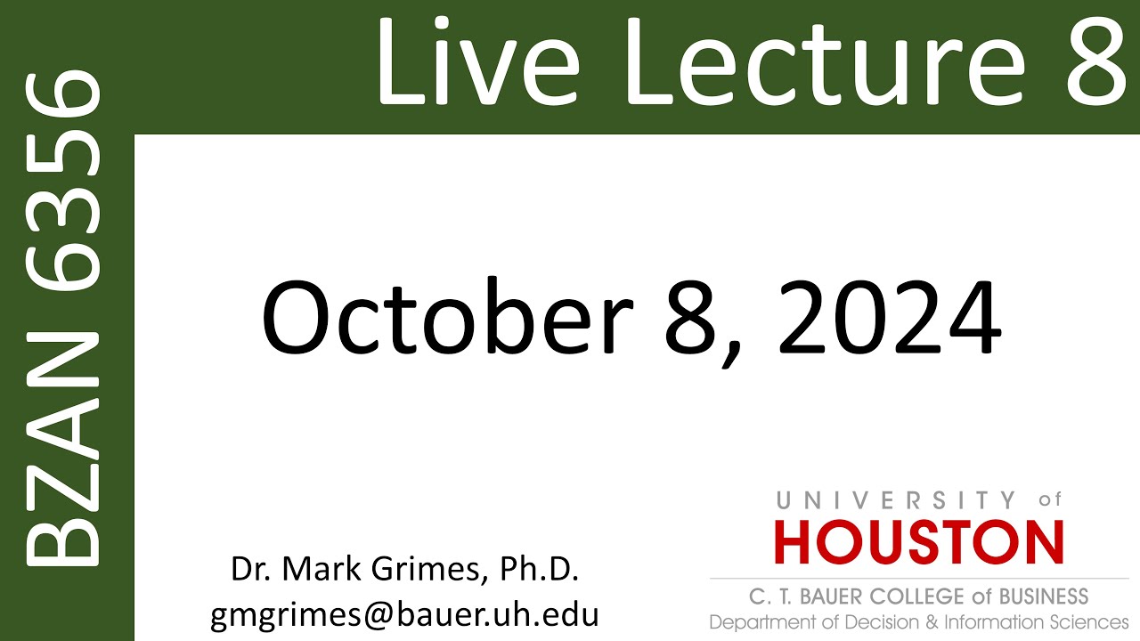 Lecture 8 - BZAN 6356 Fall 2024