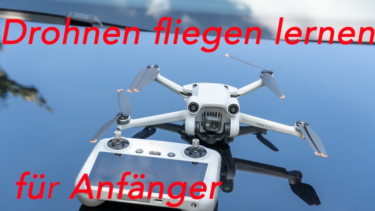 Drohnen fliegen f&uuml;r Anf&auml;nger