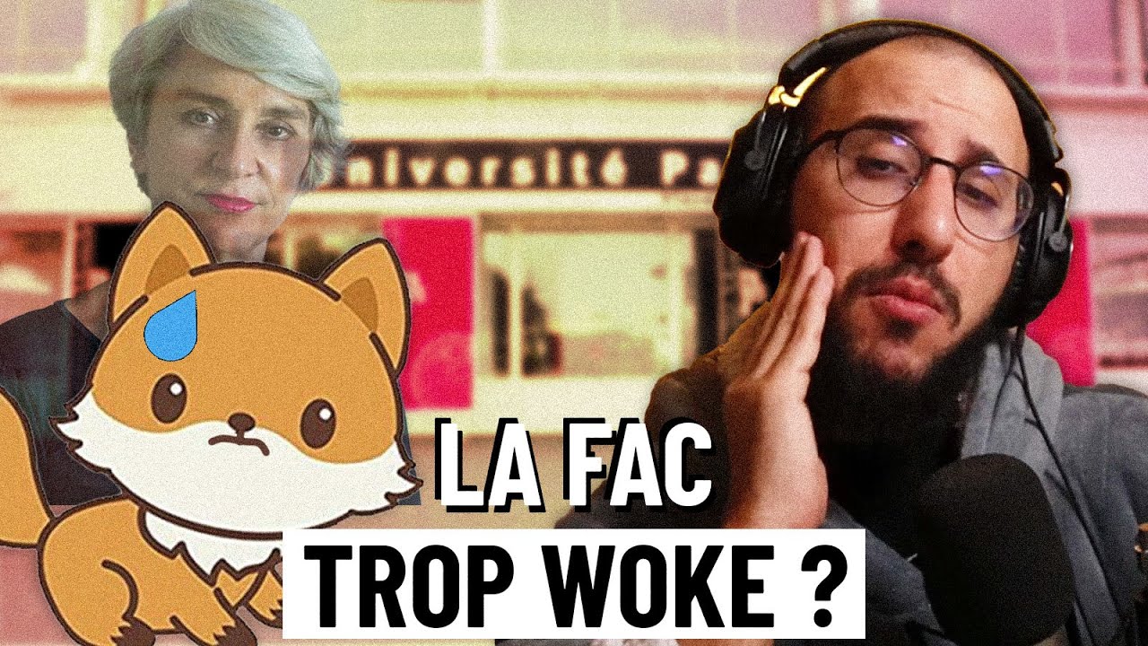 L'UNIVERSITÉ trop WOKE ?! Réponse à Maudin Malin et Nathalie Heinich