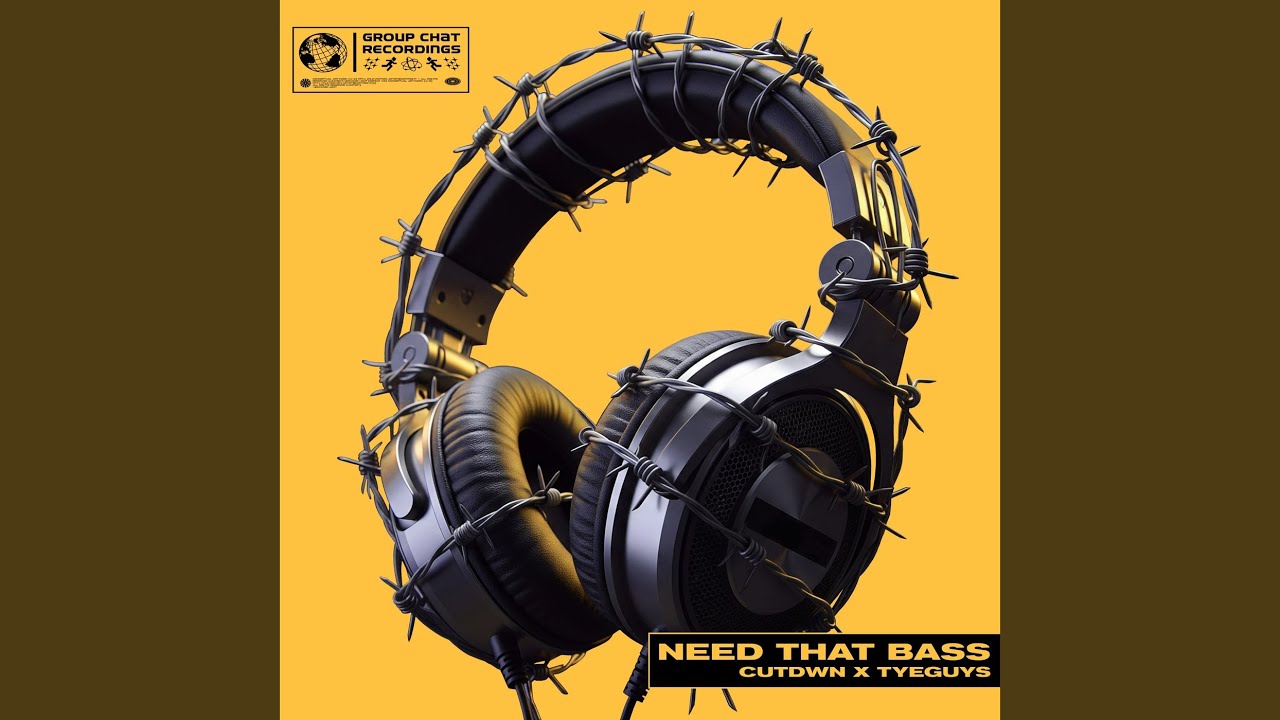 Need That Bass