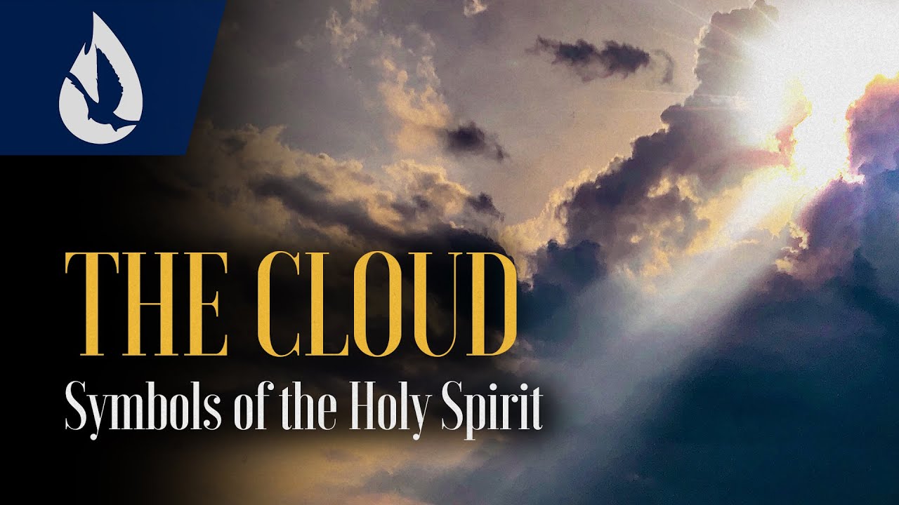 Symbols of the Holy Spirit: The Cloud