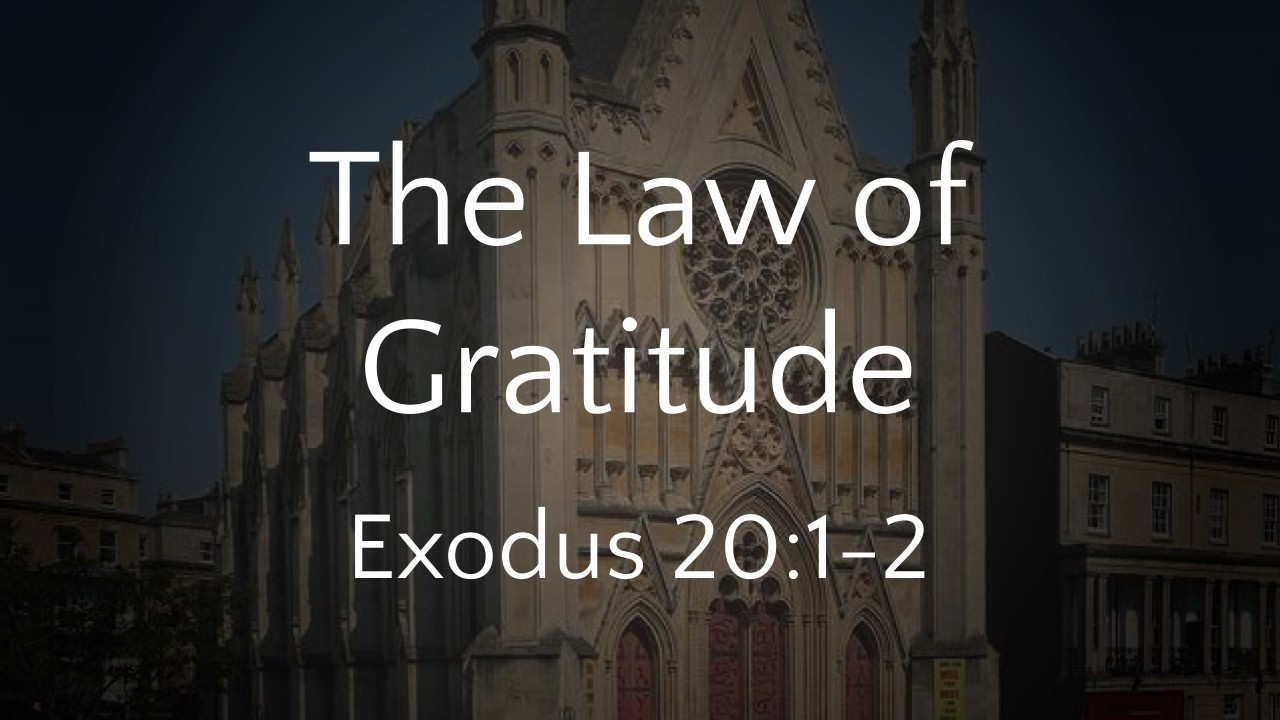 The Law of Gratitude (Exodus 20:1-2) - 22/02/2026 PM