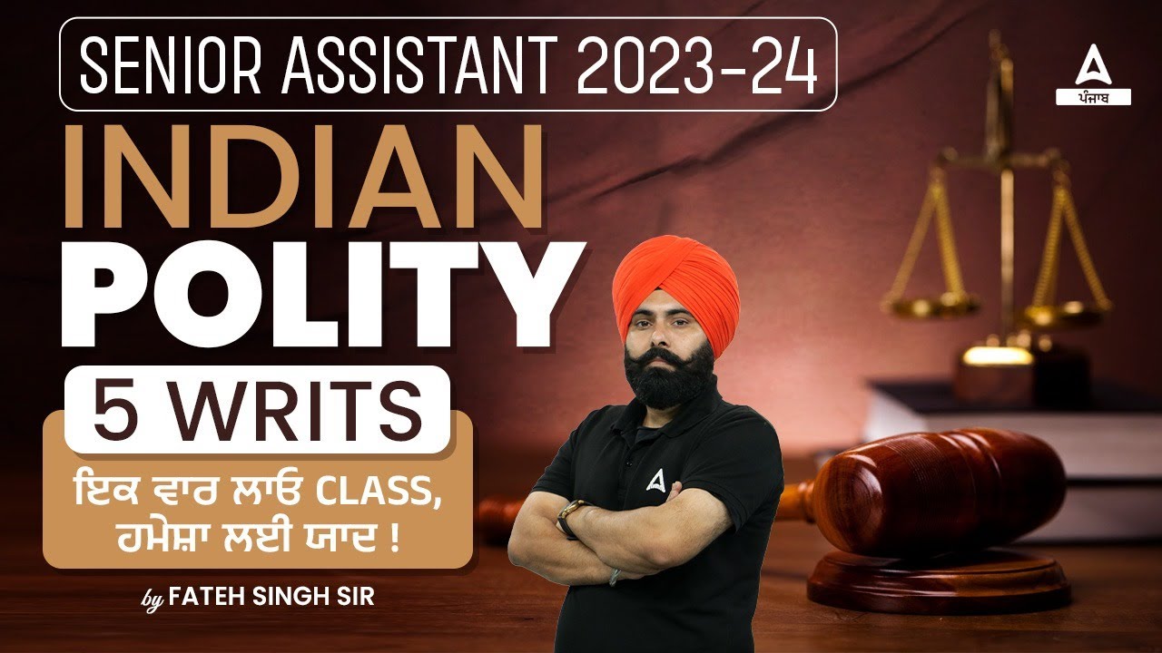 PSSSB Senior Assistant Preparation 2023-24 | Indian Polity By Fateh Sir | 5 WRITS