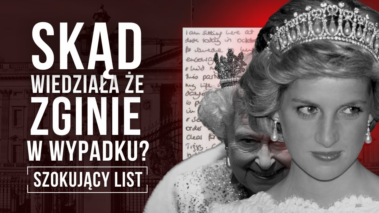 WYPŁYNĄŁ SZOKUJĄCY LIST. WERSJA Z WYPADKIEM SIĘ NIE KLEI? KSIĘŻNA DIANA.