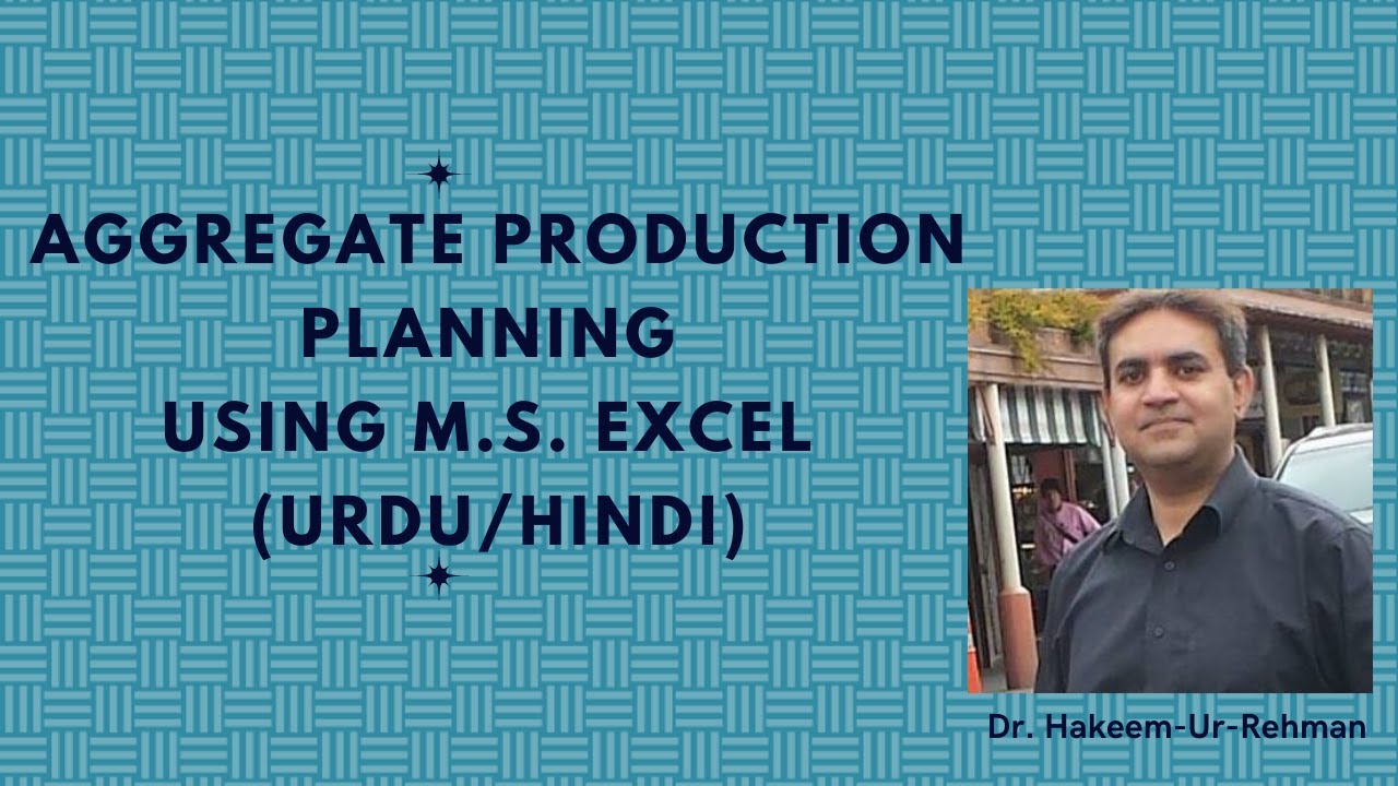 Aggregate Production Planning in Excel (Urdu/Hindi) | Level, Chase & Optimization Strategies