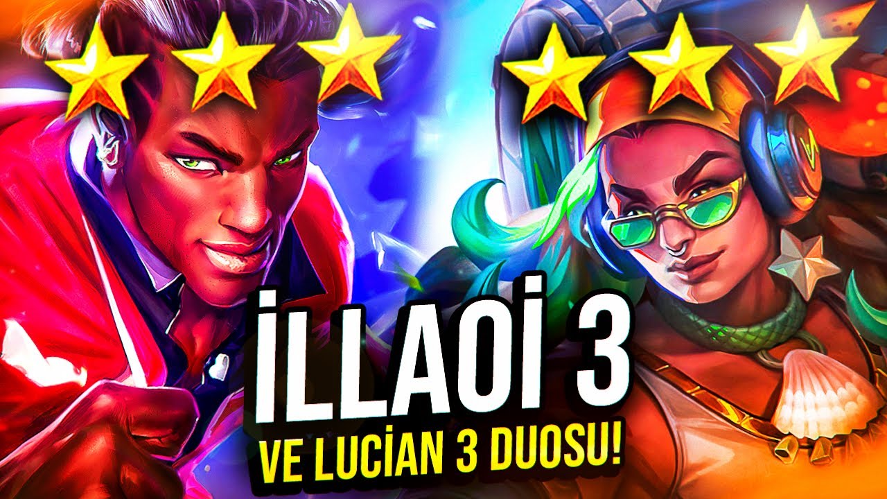 İLLAOİ 3 VE LUCİAN 3 DUOSU! | HOLYTHOTH TFT