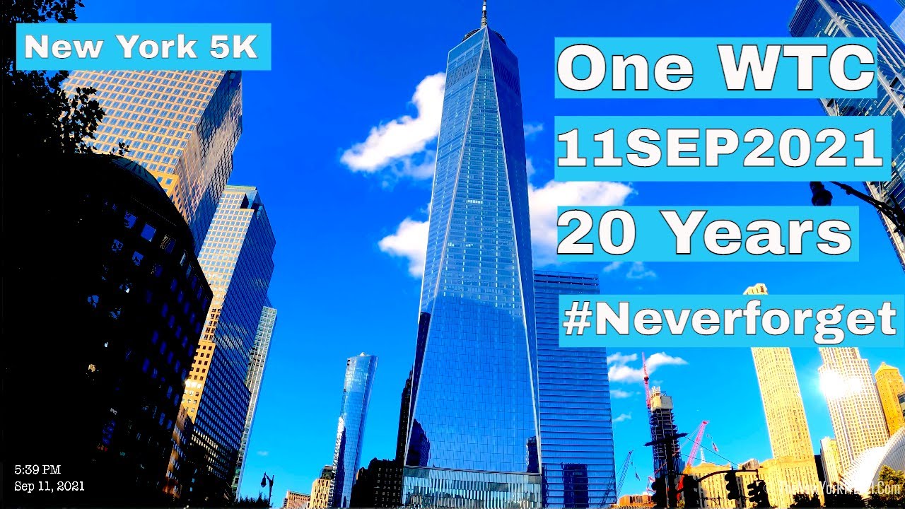 【5K】One WTC | Freedom Tower |  Manhattan | New York | 11SEP2021 | 20 Years | NeverForget