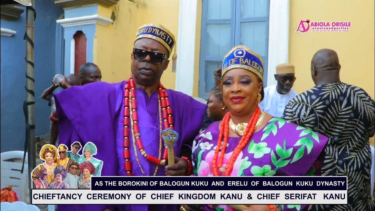 US-based couple, Chief Mrs. Serifat & hubby Chief Kanu becomes Erelu & Borokini of the Kuku Dynasty