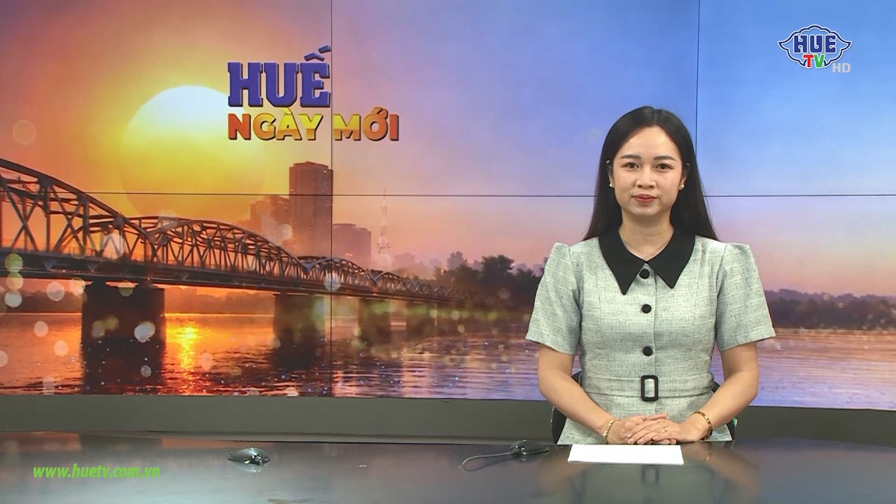 Huế ngày mới 22/02/2026 (Chủ nhật)