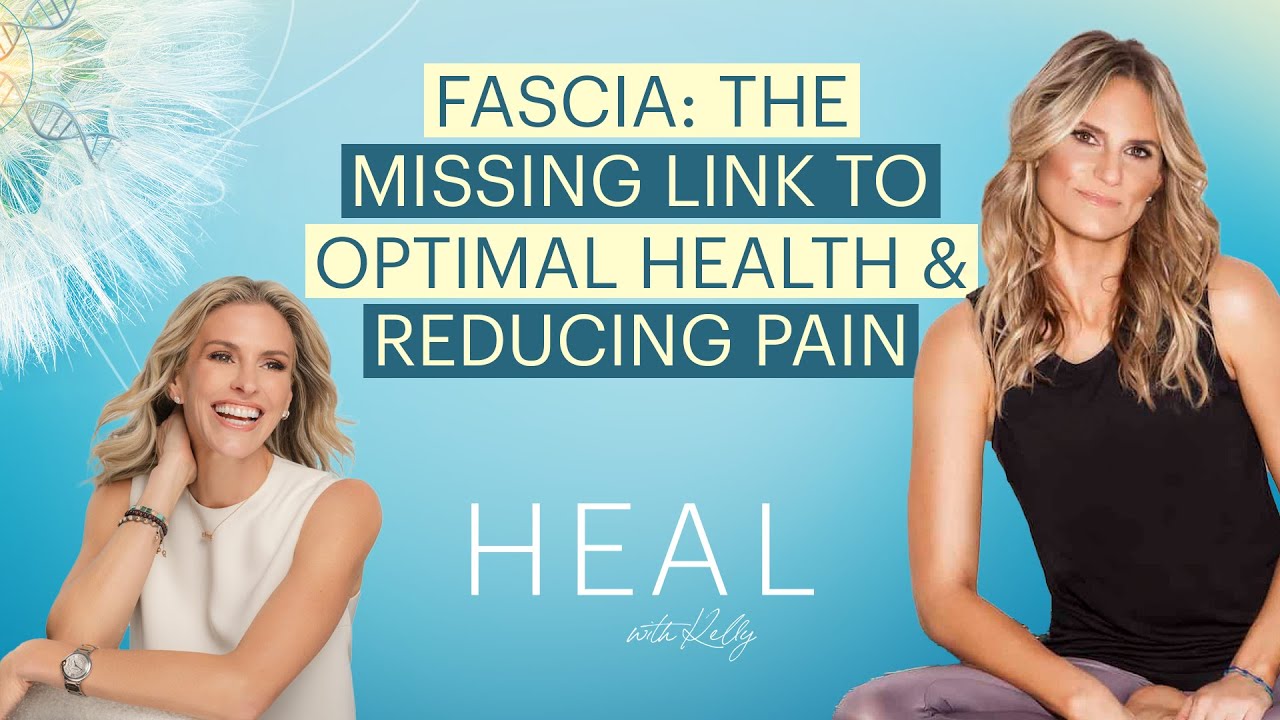 Lauren Roxburgh - Fascia: The Missing Link to Optimal Health & Reducing Pain
