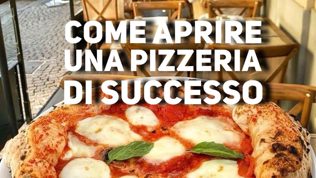 Come partire da zero e aprire una pizzeria di successo