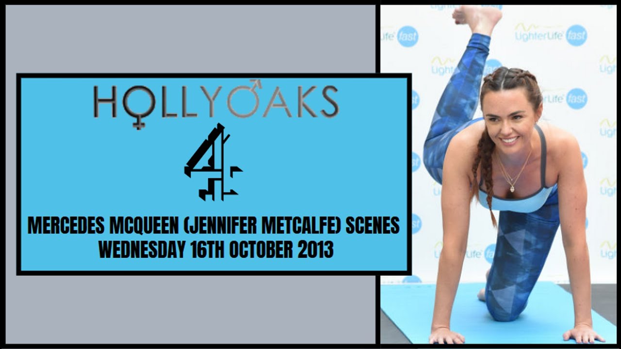 Hollyoaks - Mercedes McQueen (Jennifer Metcalfe) scenes | Wednesday 16th October 2013