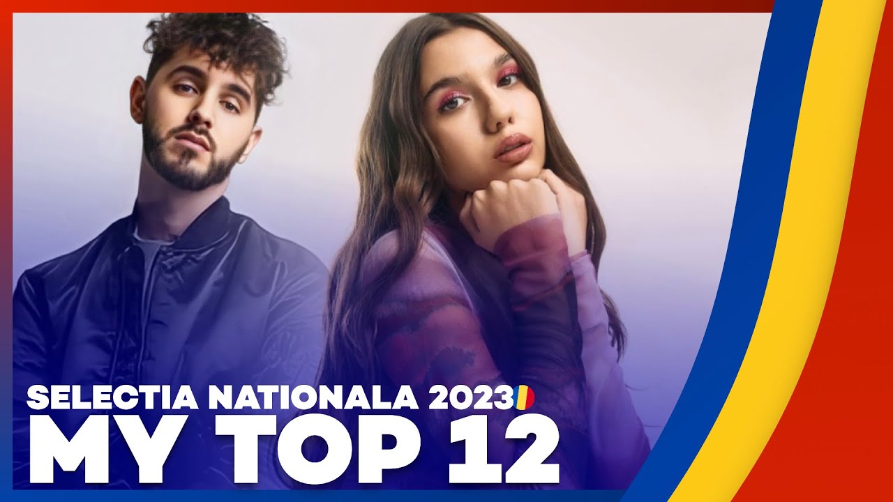 🇷🇴 Selectia Nationala 2023: My Top 12 (Romania Eurovision 2023)