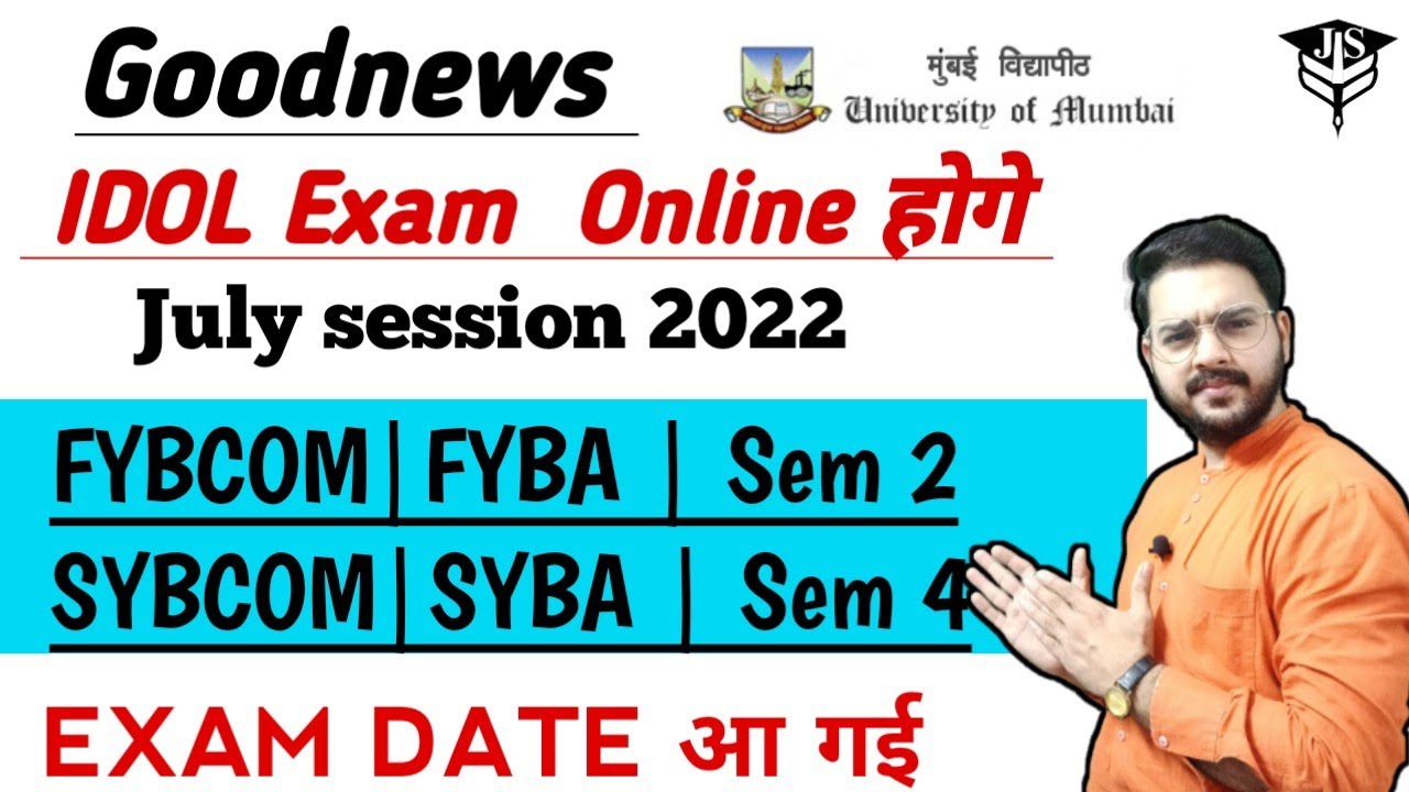 Idol all Exam online होगे|July 2022 Session|Exam Date release|Sybcom|Syba|FYBA|Fybcom|2nd,4th sem