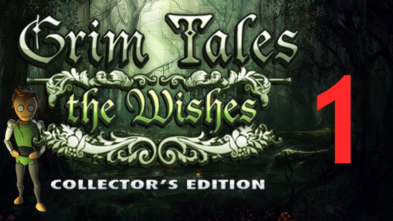 Давайте поиграем &diams; Grim Tales 3: The Wishes CE [01] с YourGibs - Глава 1: Желания 1/4 - Начало - ...