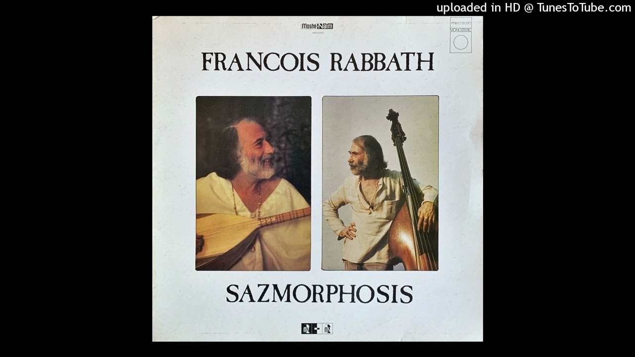 Francois Rabbath - Sazobsession (un saz)