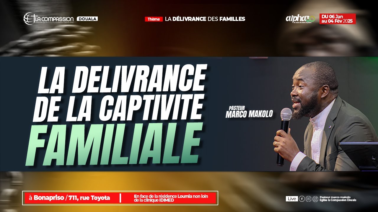 LA DELIVRANCE DE LA CAPTIVITE FAMILIALE