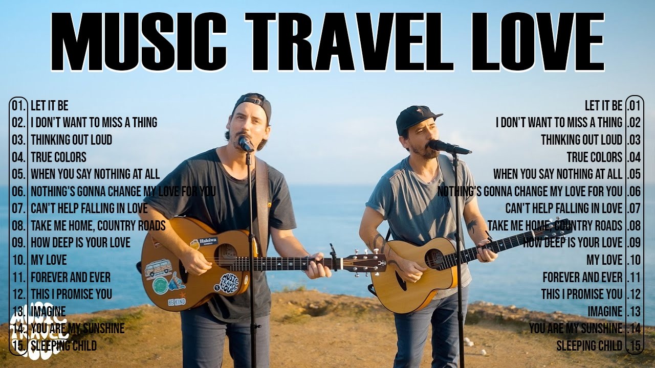 Music Travel Love 2026 MIX Full Album | MUSIC TRAVEL LOVE TOP PLAYLIST | Acoustic Songs 2026