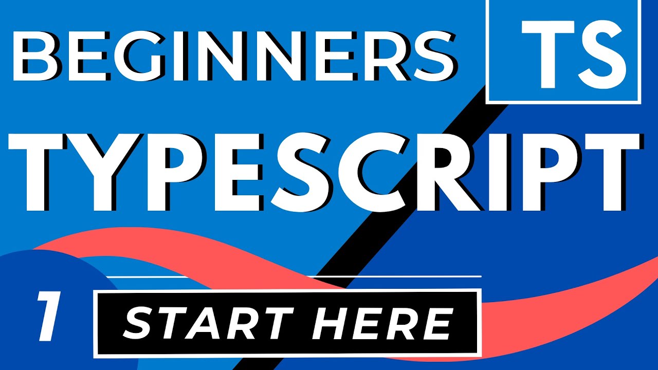 Typescript for Beginners - Starter Lesson