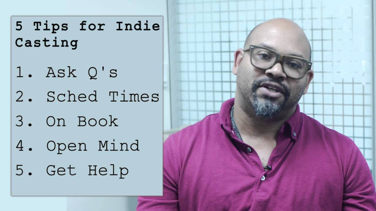 5 Do's Of Indie Film Casting