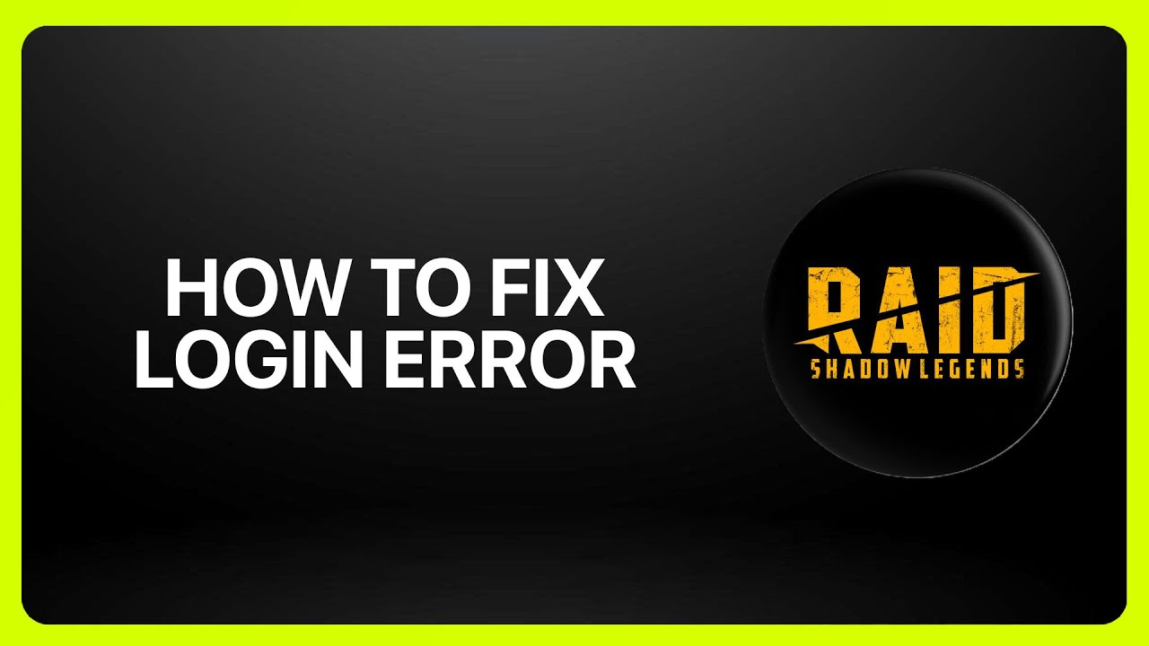 How To Fix Login Error In Raid Shadow Legends 2025! Tutorial