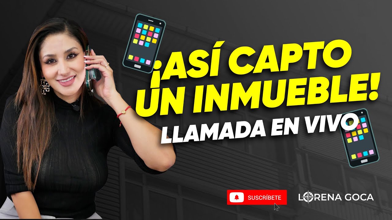 ¡Así capto un inmueble! | LLAMADA EN VIVO ☎