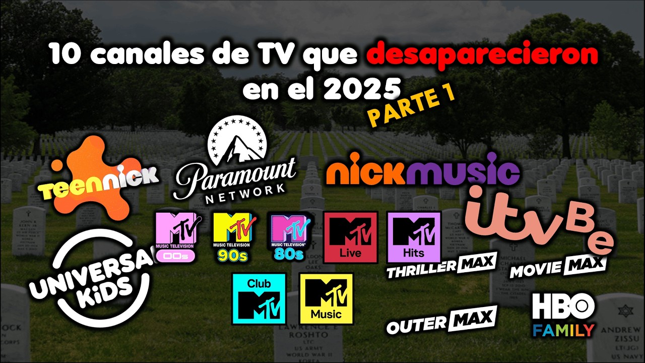 #MdH Top 10 canales de TV que cerraron sus emisiones en el 2025 (Parte 1/2)