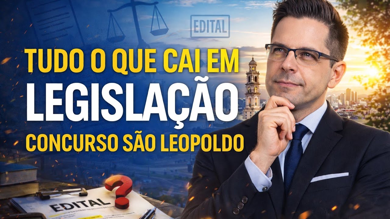 Tudo o que Cai em Legislação no Concurso de São Leopoldo (LaSalle)!