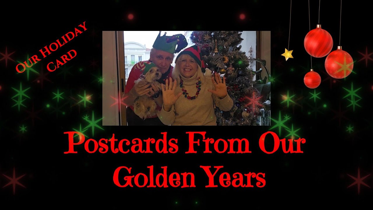 HAPPY HOLIDAYS FROM POSTCARDS FROM OUR GOLDEN YEARS