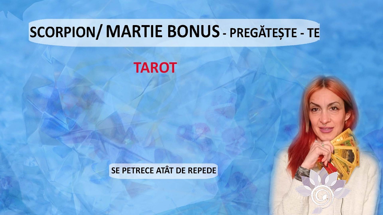 SCORPION: Martie BONUS - Rezolvare rapidă și confruntare! Tarot Inspirat - Horoscop