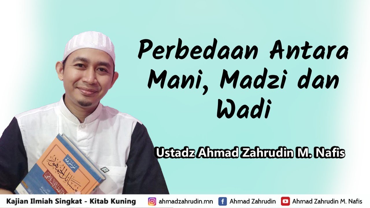 Perbedaan Antara Mani, Madzi dan Wadi