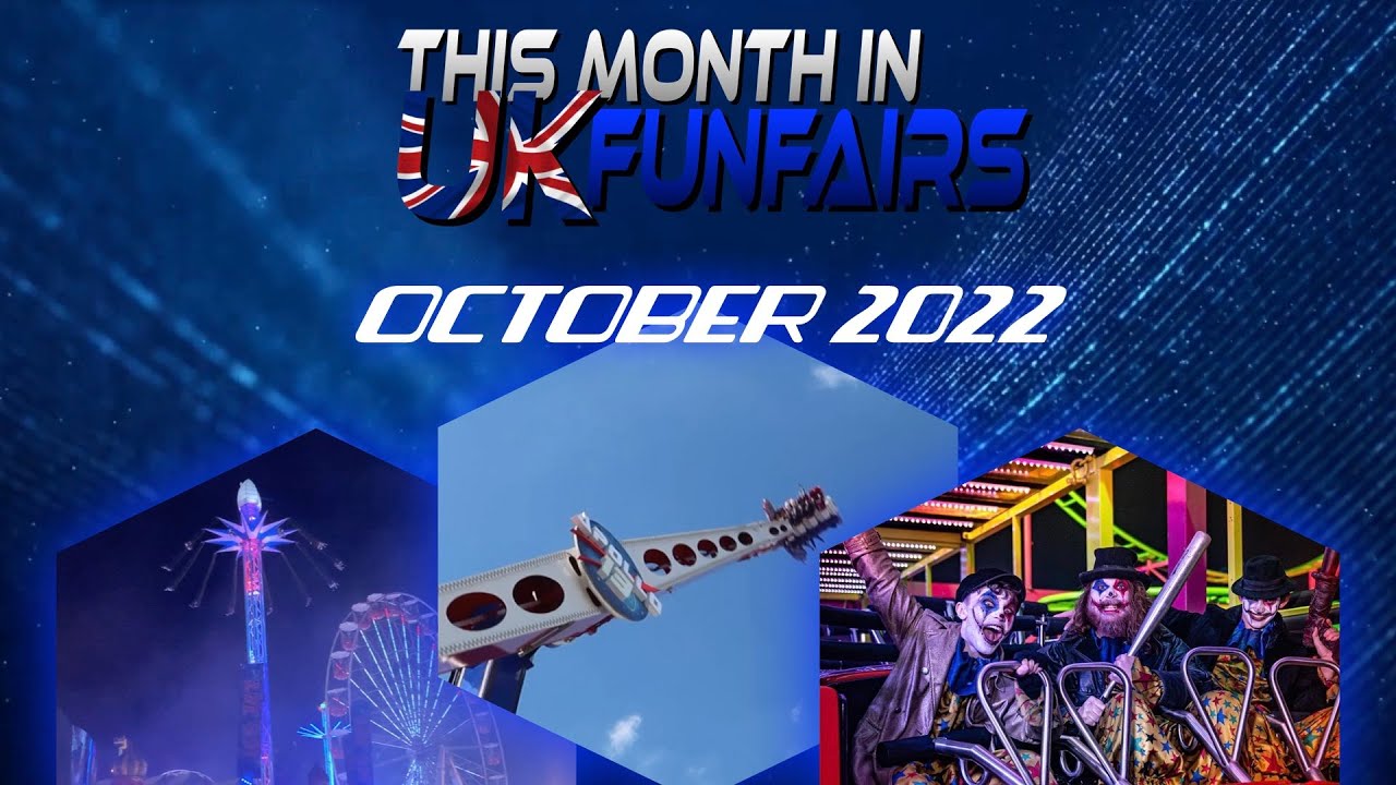 This Month In UK Funfairs - October 2022