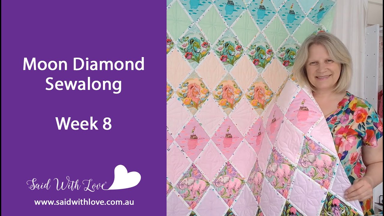 How to Quilt it for Week 8 Moon Diamond SAL with Said With Love