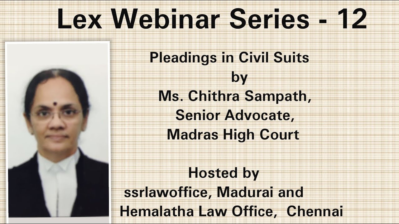 Pleadings Generally, and Pleadings in Declaration and Injunction Suits by Ms.Chithra Sampath, Sr Adv
