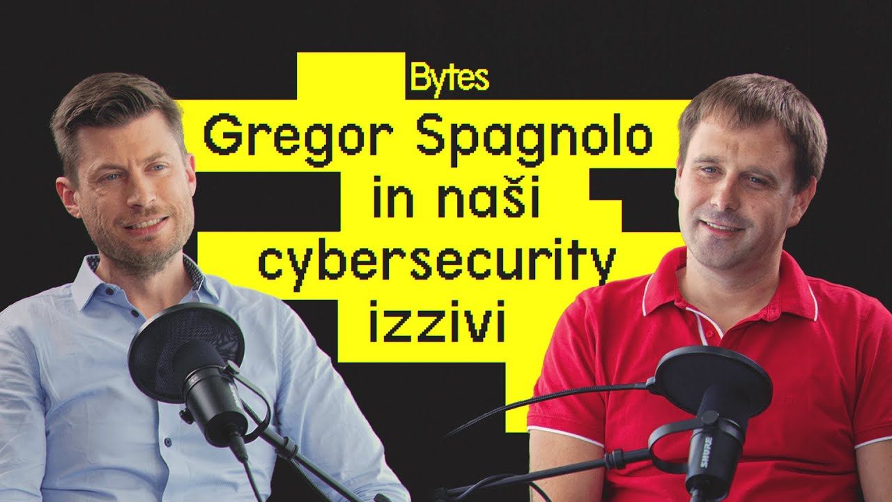 Bytes: Gregor Spagnolo in naši cybersecurity izzivi