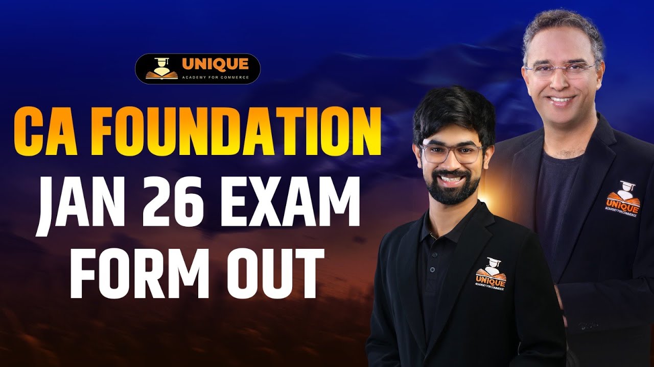 📢 CA Foundation Jan 2026 Exam Form Out | Last Date & Important Updates