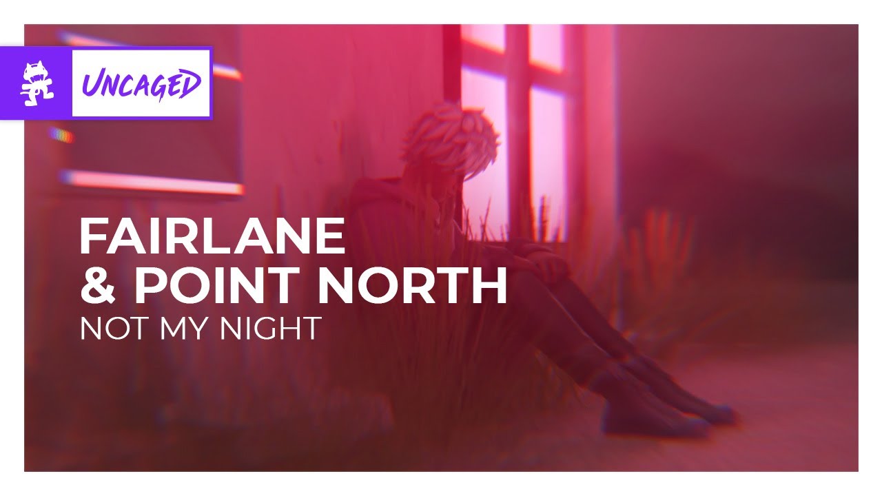 Fairlane & Point North - Not My Night [Monstercat Lyric Video]