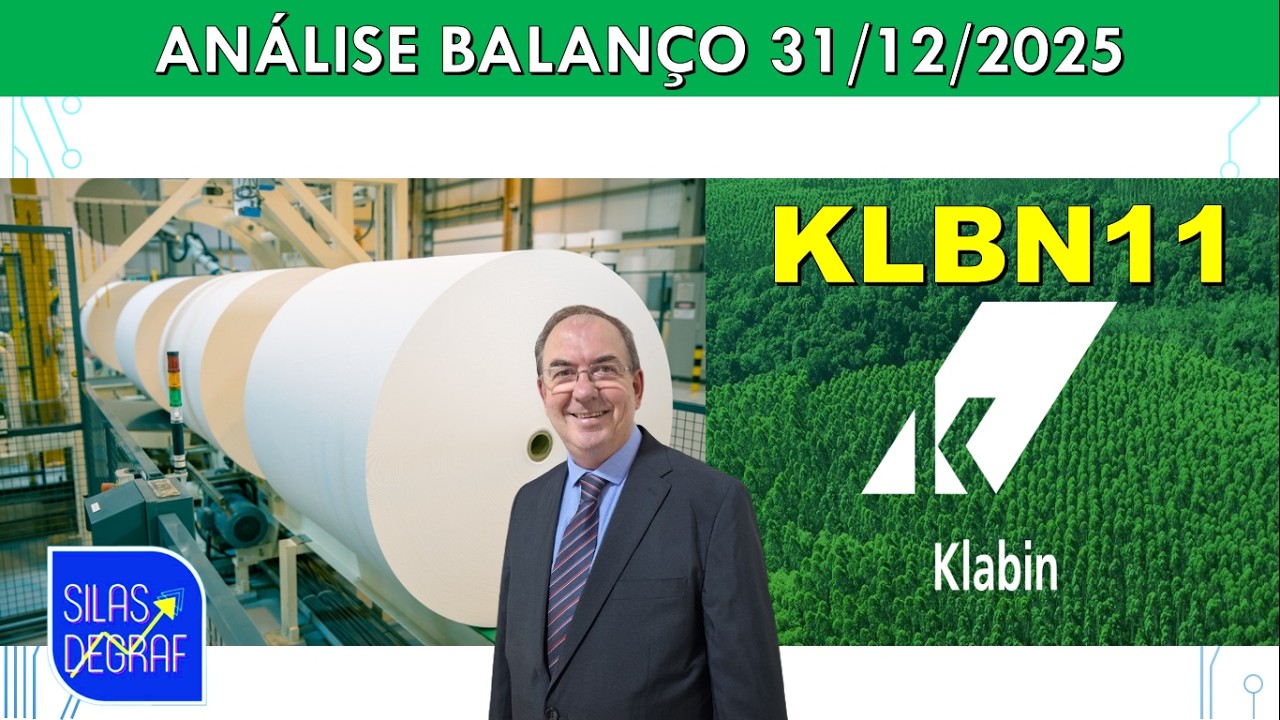 KLBN11 - KLABIN S/A. ANÁLISE FUNDAMENTALISTA BÁSICA. PROF. SILAS DEGRAF. BALANÇO 31/12/25