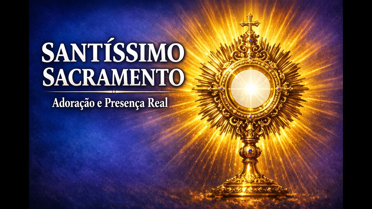 O Santíssimo Sacramento: Presença Real, Adoração e o Poder da Exposição | Reflexões da Fé