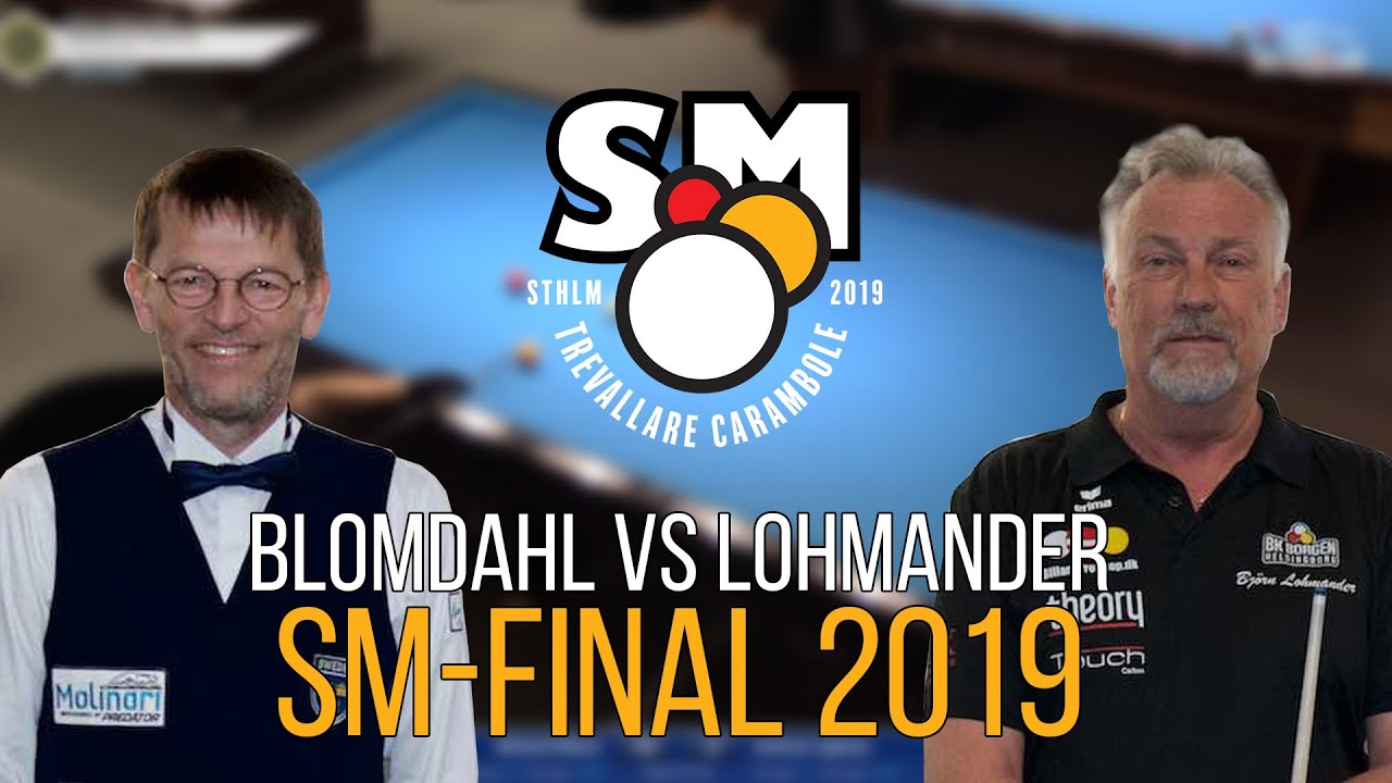 Torbjörn Blomdahl vs Björn Lohmander - SM Trevallars Carambole 2019 Final