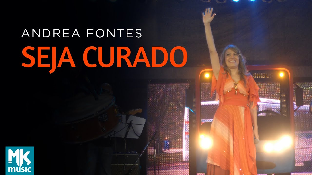 Andrea Fontes - Seja Curado (Ao Vivo) DVD Andrea Fontes Ao Vivo