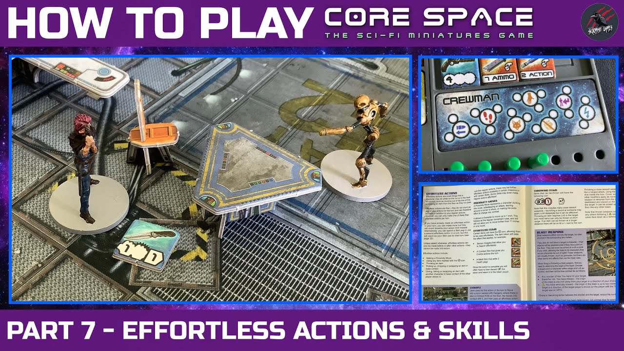 HOW TO PLAY CORE SPACE - PART 7 - EFFORTLESS ACTIONS & SKILLS Core Space Rules From The Core Set