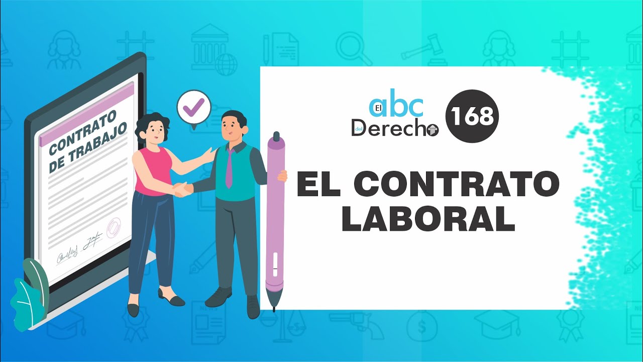 El Contrato Laboral - ABC del Derecho 168