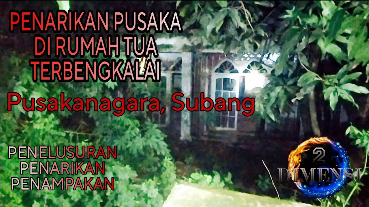 RUMAH TUA ANGKER PUSAKANAGARA SUBANG